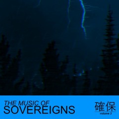 The Music of SOVEREIGNS / 確保 VOL. 3