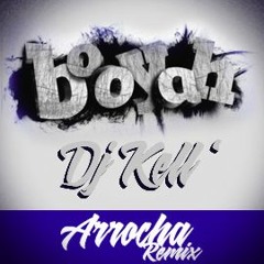 Booyah - Kell' Arrocha