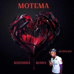 Kizomba 2018 ☆ MOTEMA REMIX - DJ FOFO-JAH