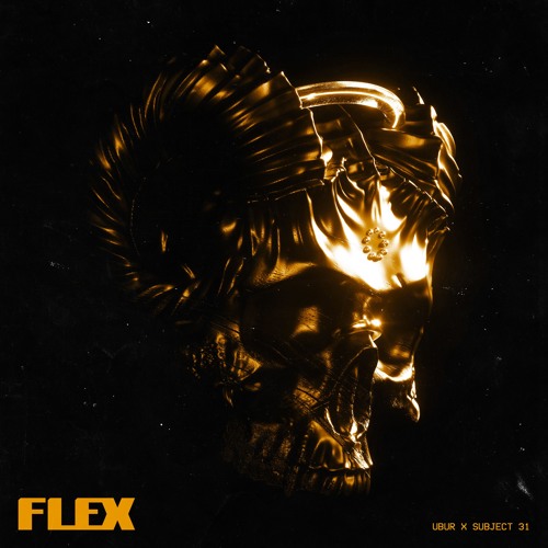 UBUR & Subject 31 - Flex