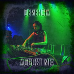 Demencia: Frenchcore Mixset August