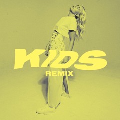 Kids - Lennon Stella (Remix)