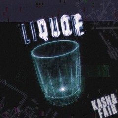 Liquor feat. Fair (prod. Jorae)