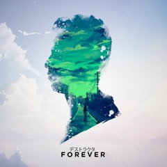 DESTROY3R - FOREVER (ORIGINAL MIX) [FREE DL/BUY]