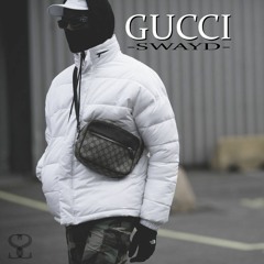SWAYD - GUCCI [FREE DOWNLOAD]