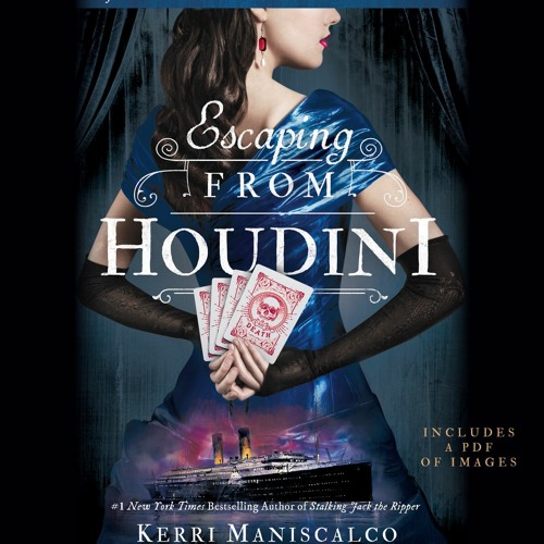 Escaping from Houdini by Kerri Maniscalco