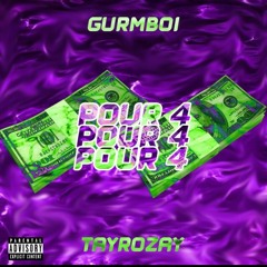 POUR4 ft. Tayrozay (Prod. Tayrozay)