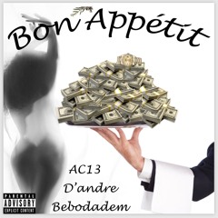 Bon Appetito (AC13 x D'andre x BeboDadem)