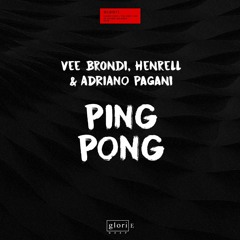 Vee Brondi, Henrell & Adriano Pagani - Ping Pong | OUT NOW