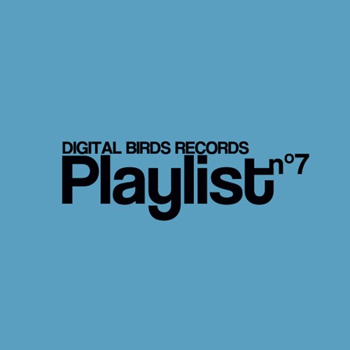 Digital birds playlist N°7