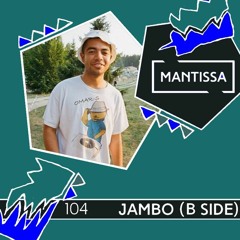 Mantissa 104 - Jambo (Side B)