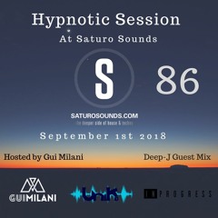 [SET] Gui Milani - Hypnotic Session 86 At Saturo Sounds (September Edition)