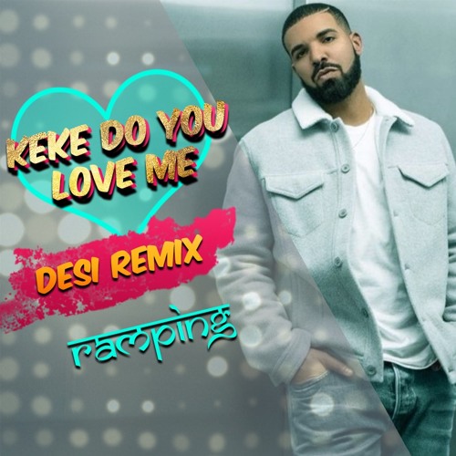 Keke Do You Love Me Song Download Free لم يسبق له مثيل الصور
