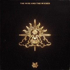Prologue: The Wise and The Wicked - Jauz & Madsonik