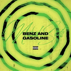 Benz and Gasoline