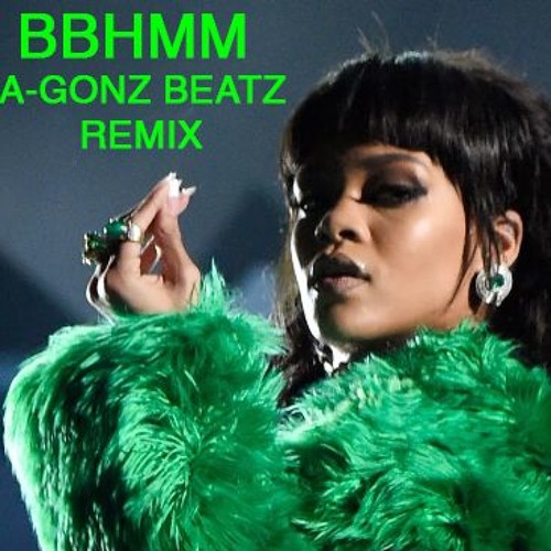 Rihanna - BBHMM (A - GONZ BEATZ) Remix