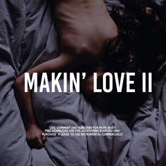 (FREE) "Makin' Love II" - Trapsoul x R&B Smooth Instrumental | SZA x Kehlani x Toni Romiti Type Beat