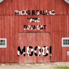 Doja Cat ft Young B DALLAS - Moo! (Remix)