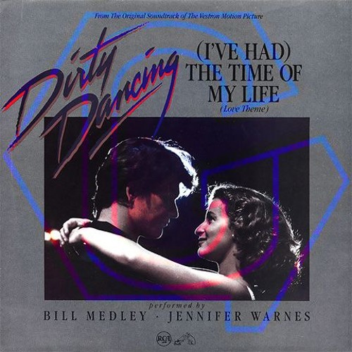 (I've Had) The Time Of My Life (Le Sale's Second Base Edit) [Dirty Dancing Remix]