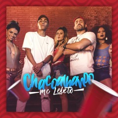 Mc Leléto - Chacoalhando (  LukJay Remix ) Previa 2k18