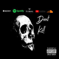 Tajaiii Antonio- Dont Kill