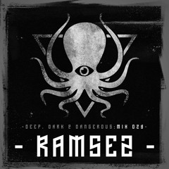 Ramsez - Deep Dark & Dangerous Mix 029
