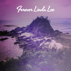 Forever Linda Lee