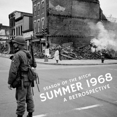 Episode 47: Summer Of 1968