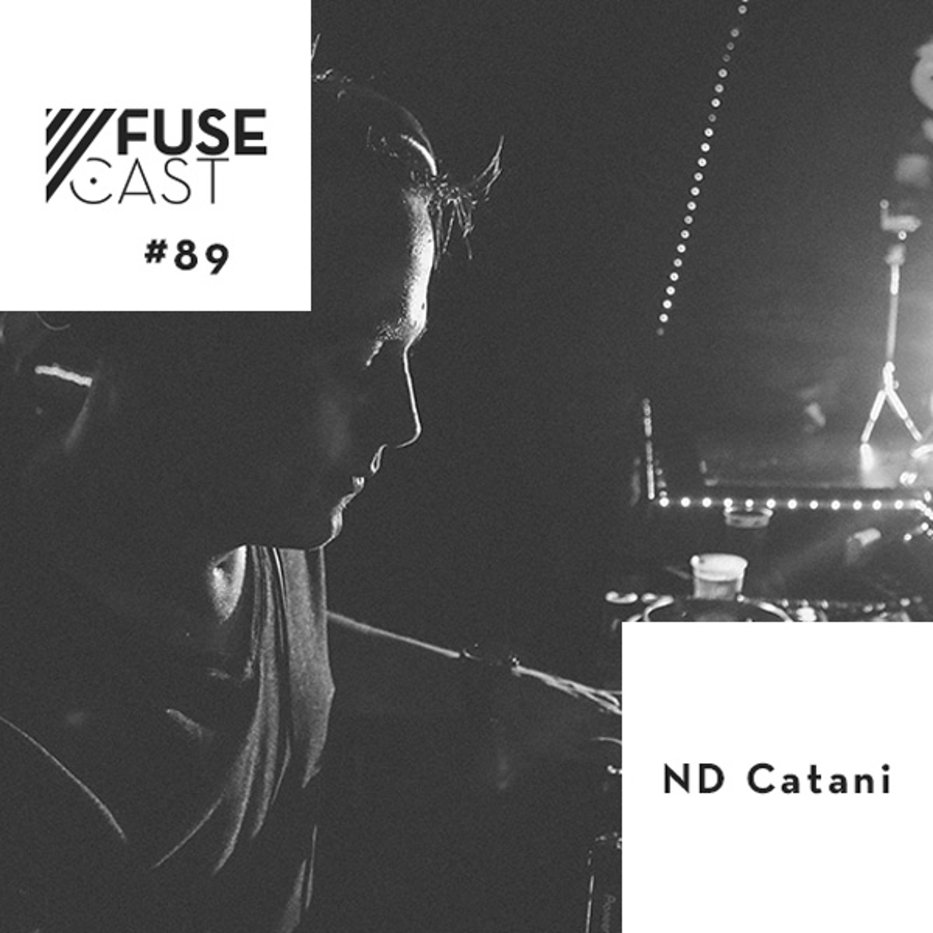 Fusecast #89 - ND CATANI episode artwork