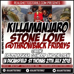 KILLAMANJARO AND STONE LOVE @THROWBACK FRIDAYS IN ST THOMAS 27TH JULY 2018