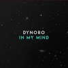 Dynoro feat Gigi D Agostino - In My Mind Dynoro feat Gigi D Agostino - In My Mind