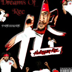 Pressure X Dreams Of Rec