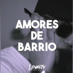 Amores de Barrio - Sloowtrack ft Zona Infame X Bulper