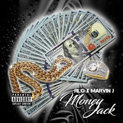 Marvin J. & RLo - Money Jack(Prod. by TKAY)