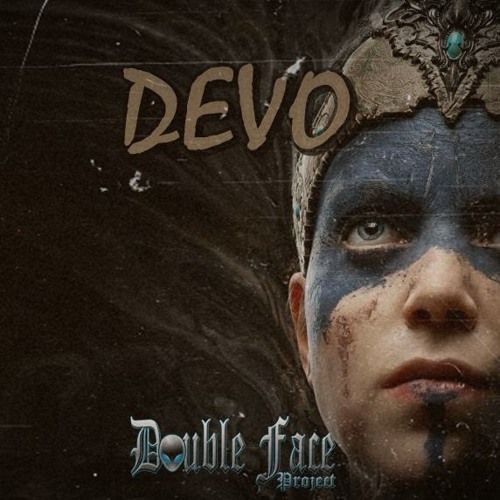 Double Face- Devo Edit ★FREE DOWNLOAD★