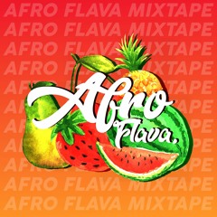 Afro Flava Mixtape 1 (Mixed By Emile Laurent)