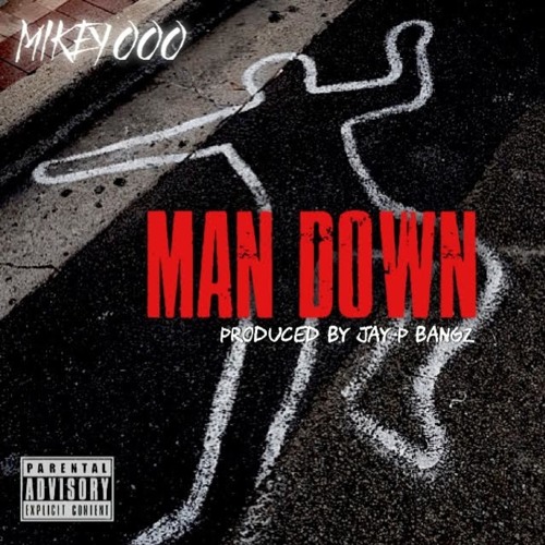 Mikey oOo - Man Down