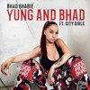 Yung And Bhad Feat City Girls Mp3