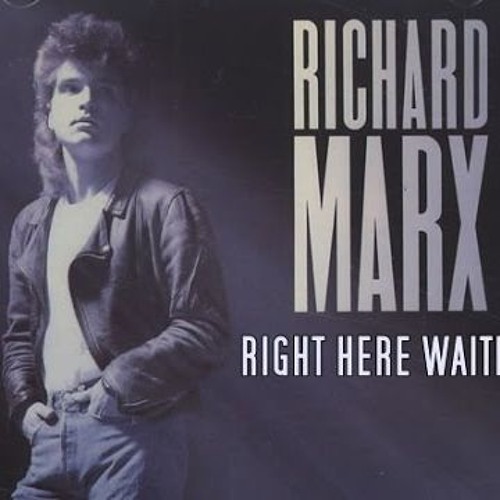 Mp3 Richard Marx Here Waiting For You - Colaboratory