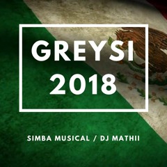 GREYSI 2018 - SIMBA Ft DJ MATHII