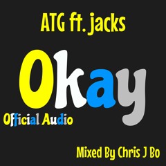 ATG - Okay ft. jacks