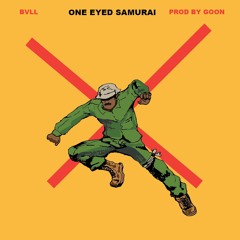 One Eyed Samurai (Prod. GOON)