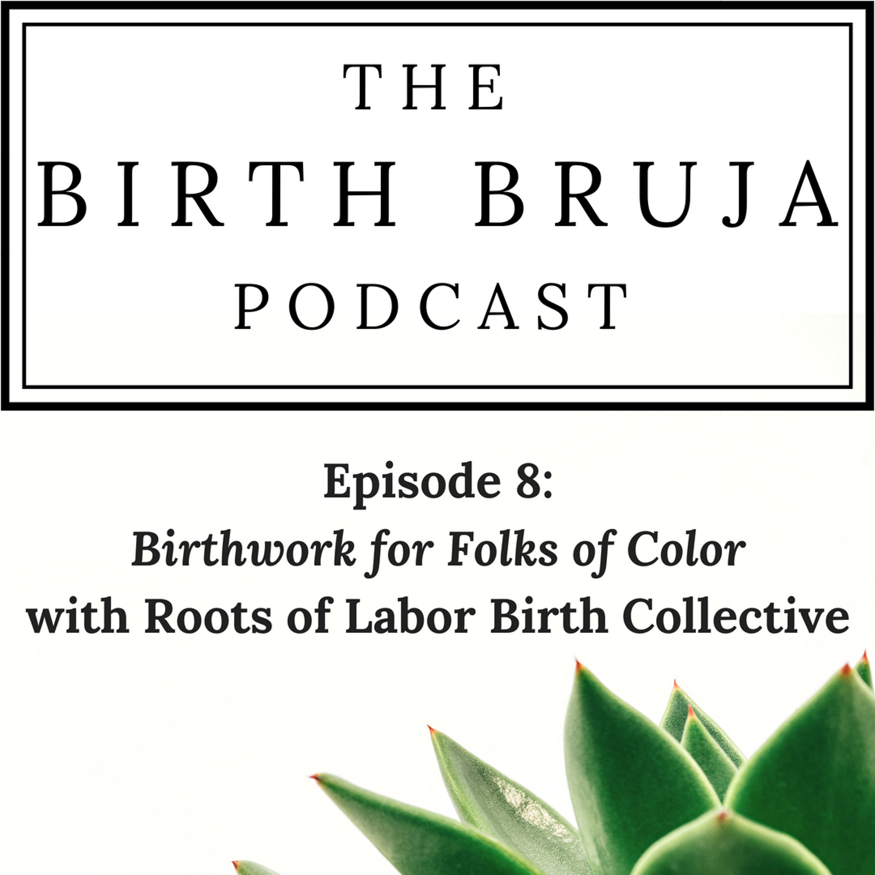 Birth Bruja Podcast