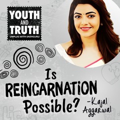 Is Reincarnation Possible? Kajal Aggarwal Asks Sadhguru