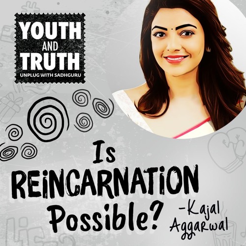 Is Reincarnation Possible? Kajal Aggarwal Asks Sadhguru