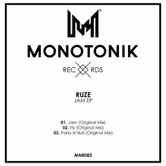 Ruze - Party N'Bull [Monotonik Records]