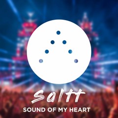 Saltt - The Sound Of My Heart