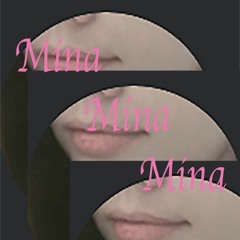 Mina Mina Mina (Masochistic Mina feat. LTD)