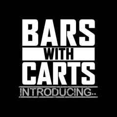 Bars With Carts Introducing - Kabz