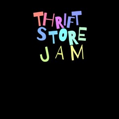 Thrift Store Jam Ft. Natural (Prod. Sarcastic Sounds)